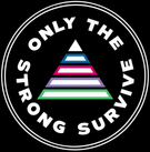Only The Strong Survive