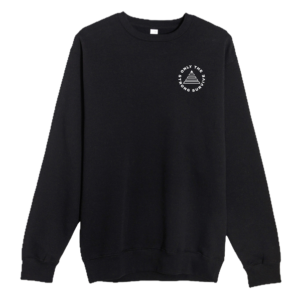Only the Strong Survive Crewneck