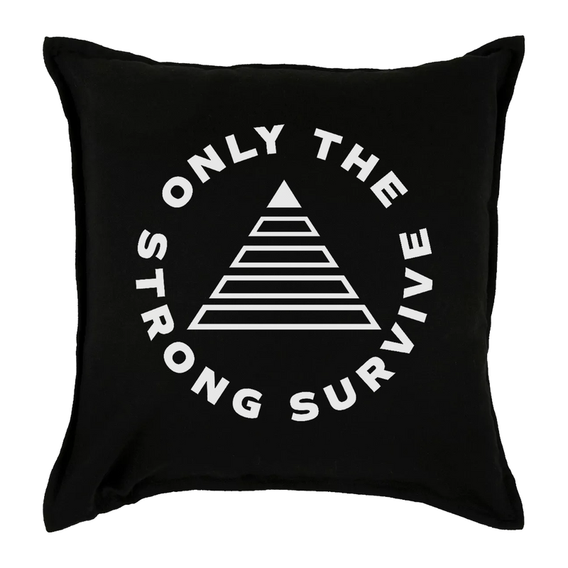 Only the Strong Survive Pillow