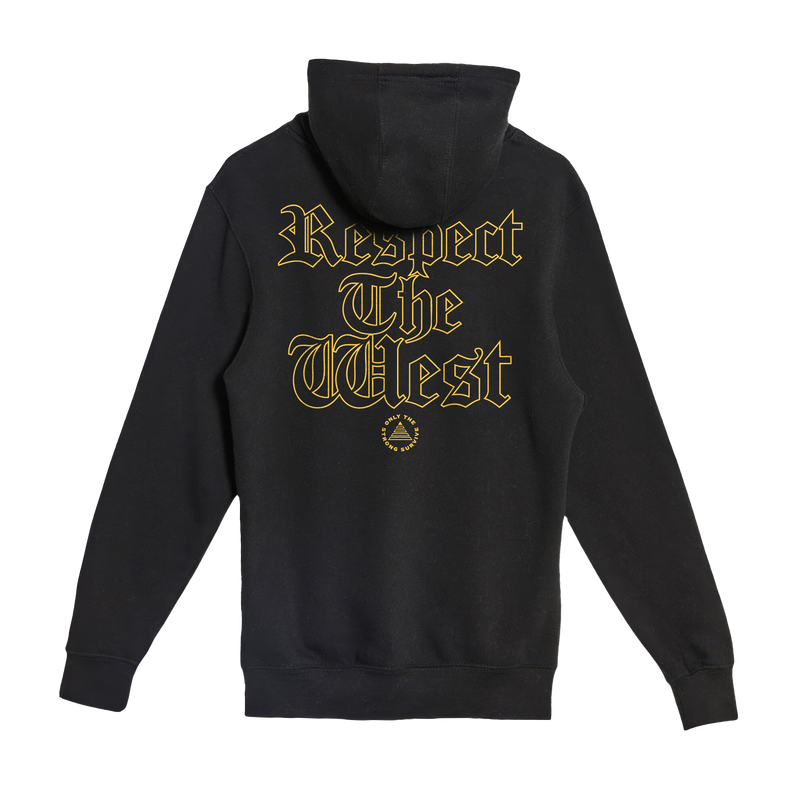 Only the Strong Survive Respect The West Hoodie
