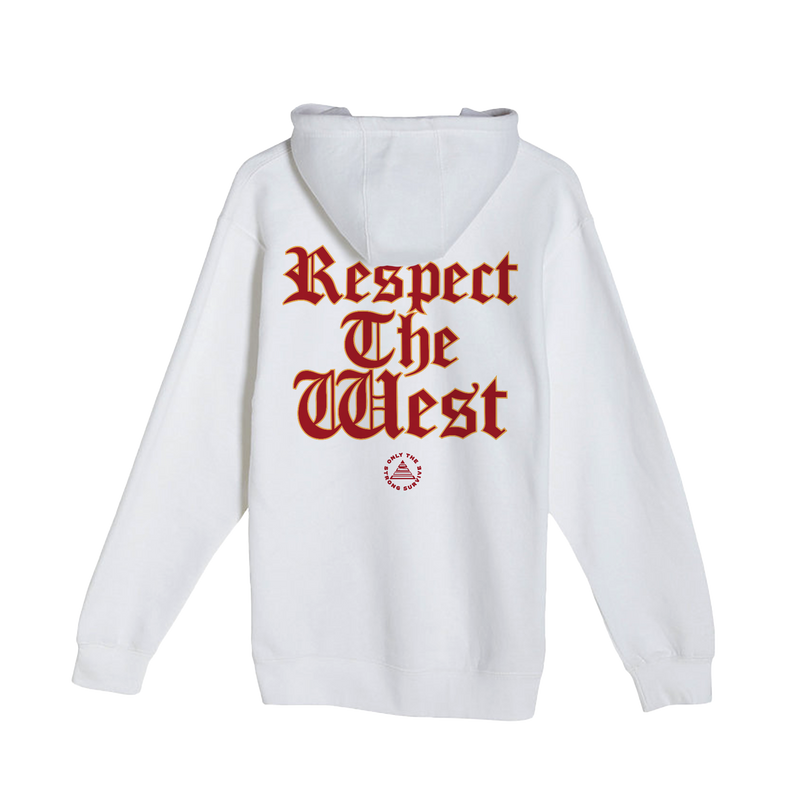 Only the Strong Survive Respect The West Hoodie