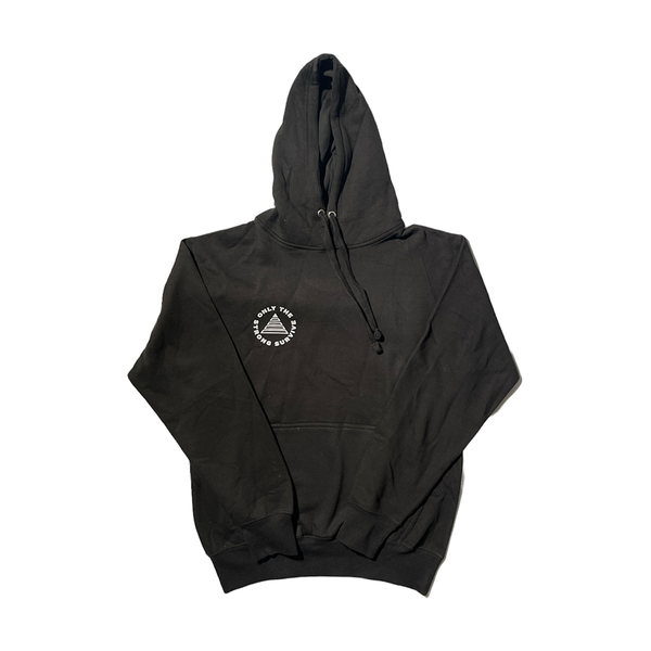 Only the Strong Survive BLACK PULLOVER HOODIE